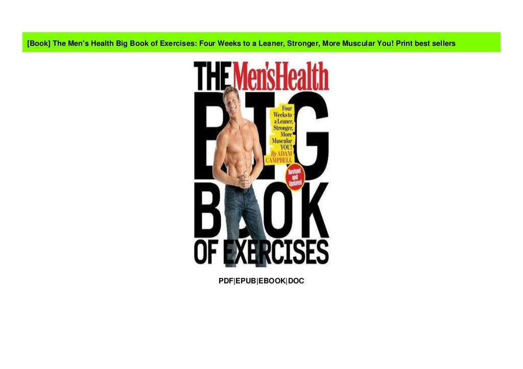 The Men's Health Big Book of Exercises Four Weeks to a Leaner