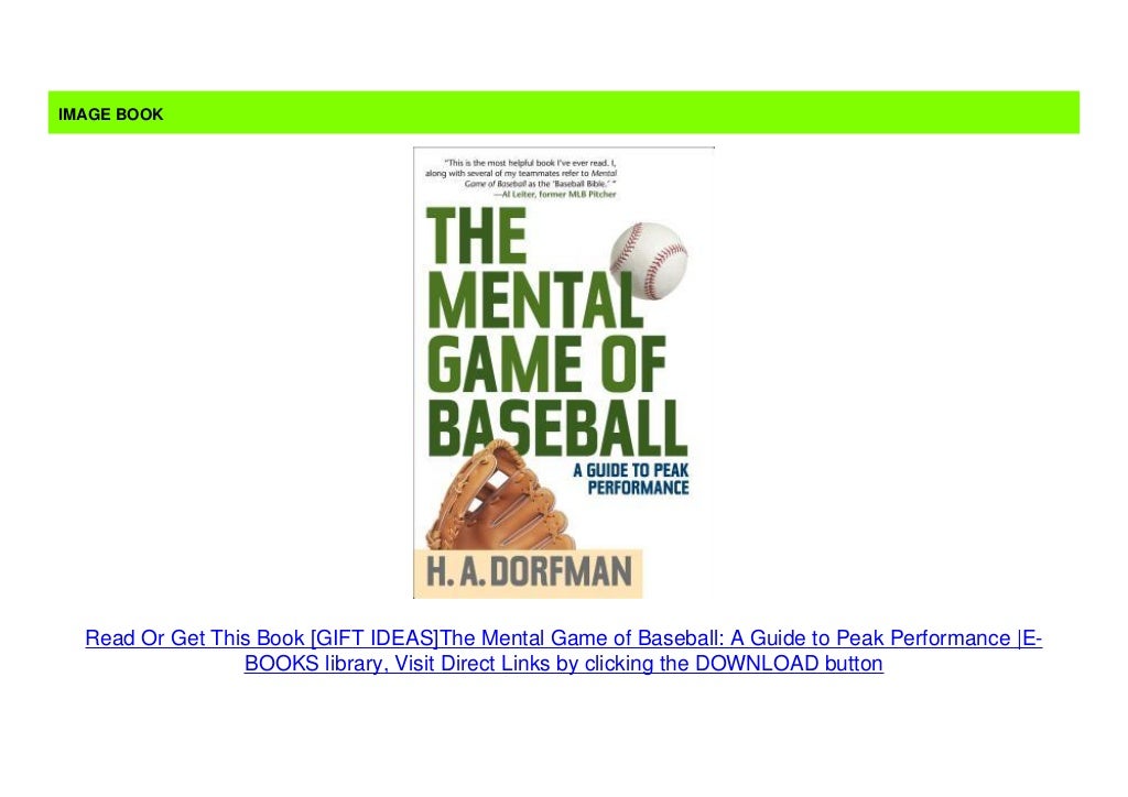  GIFT IDEAS The Mental Game Of Baseball A Guide To Peak Performance