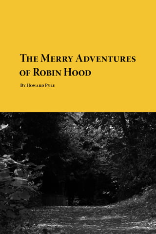 Download free eBooks of classic literature, books and
novels at Planet eBook. Subscribe to our free eBooks blog
and email newsletter.
The Merry Adventures
of Robin Hood
By Howard Pyle
 