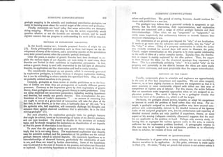 F
SCT ENTI FIC CO M MUN ICATI O N S 423
geologic mapping is the' scientific and intellectual contribution. geologists can
make-in-learning more about ttre ccntr¿l tarlet of tl¡e science aná proiession.
- -Finatly, statemc-nts are heard today that some universities are deempha-
sizing rirapping. wherever tlris n be true, tl¡e writer respcctfully would
question whether or not the facultics are correctly advised, an{ ¡e wotrld
register concern that our progress in understanding the earth rvill be retarded.
B¡¿p'g.,fS¡S ON EXPLORATION pARAlf ETERS
In the fourth century r.c., Aristotle proposcd trreories of origi. for ore
(3). Tarly-philosophical speculatibns such as these had inrpact-on ttre de-
velopment ofinany of the sciences, and a surprising nunrber of the speculations
werelater proved correct when the scientiñc grethod developed.
- -Ou:t the years,.a number of
'genetic
theories have been developed to ex_
.plain.thc *l9uf tyaes of ore deposits, yet even today in nrost áses, these
theories are linrited in their usefnlness as exploratiori paraureters. In fact,
itntess a gerretic thcory is used with rescrvation in the full liglrt of lrltcr¡r:rtive
theories, its application can blur'observatiou and lead to costly nristakes.
The considerable discourse on ore genesis, wlrich is co,-rl,rro,lly gcncratcd
by exploration geologists, is heaithy bccause it slrarpens exploratián-ttrinking,
but it can be miileaáing to others outsicle this speciaiizecl fiel¿. Also, at times
we probably nrislead ourselves in tlrc llrocess,
Certairily, geologists at times arrive at sir¡rilar predictions as to t¡e loca-
tion of hidden orc when,they arc protagonists of radically diffcrent genetic
processcs: co"!*? to the inrpressiorr giverr by theii expressious of genetic
thcory, these geologists arc not using genetic theory to nrake predictions. They
arc-usingcrnpirical ore occurrence parameters, including wtrking hypotheses
and thcories, but usually- n^ot genetic thcories. This re-enrphasiies- ih.. pro-
foundness of two of Locke's statcments: ". . . no amount o[ reasoning ihat
,,r; , 9rc ought to.occry a! a given kind of intersection will take the place óf the
.!ir,I1ct that, in ttrat district, or in that nriuc, it habitually'does so" (6j an<t,
..It is
,"Í, thc apriorist who,-half. empiricist, will corrstaritly challenge his'thoughts and
measure thenr against ol¡served conditions that is adnrirable; he is tfie idcal
mining geologist" (5).
For eacli situation, the exploration geologist looks for geologic fcatures
that might be critical, l¡ased ón his knowledge of habits of the district, province,
and ore type involvctl. I-Ic shotrltl be flexiblc i¡r l¡is dccisiorrs on orcbo¿y '
tJP-.",
"-"-d
he sho.uld-recognize'the.linritations on classification of ore ¿eposiis
so that his powcr óf obseryátion is not blured.
To state that the giglogist rarety uses.generic theory certainly does not
imply-that hc is-not using thgor¿, The exirerienced exploration hlan directly
uses tl¡e scientific method,'and tfie parameters of his problem are the critical
geologic !.atur-.r relatcd.to niinqrat deposlts. He constnicts hypotheses as to
interrelationships of'observéd features, particularly the relatiónshir¡ of each
to orc, and these are tested.by furthei obserütion- Sonle of the liypotheses
may bc eterr¿ted to the rank of theories in the process, and others are áiscerded
or ieplaced. The survivinghypotheses or thebries form the basis of his evalu-
424 SCI EN TI F I C CO M M U N I C ATIOTV.S
ations and predictions.
'The.period
of testing, Irowever, should continue be-
1
cause each prediction is a new test.
T!r. geologist may betieve that a potential orebody is syngenetic or epi-
genetic, but his field observation, field experinrentátion,
-an-d
exploration
theories arc concerned with a range of critical geologic features
"n,l
th.it
interrelationships. Often when we say "syngenetic,, or ,.epigenetic,,,
we
really mean respectively that sedinrentary features or tectonic features bear
dominant relationships to ore.
The connotation of ore genesis goes beyond tlre "why" of ore rocarization;
I.t tends to go more into the unknown and unóbservable, into the ..why;,
of
tlre "rvhy," et cetera. citing of a property examination in which the writer
was recently involved for several days will serve to illustrate the point.
Clearl-r'. copper nrinerálization on this property is in close spatial rclationship
to the rvalls of dikes of a rather complex systenr. Equally clear, the distribu-
tion oi copper is mainly explained by the dike patlern. Thus, the coppcr
rs there bccause the dikes (or the structural openings they represent) arc
there. This is a scientifically satisfying "ühy." It is a useiul .bhy', on the
property and potentially in the district because the dikes .are more easily
found. rrore continuous, and nrore projectatrle than the copper mineralization.
EIÍPÍ{ASIS ON TIIE TARGET
. ustrally, assig'nrents given to scientists and engineers are approximaiely
in the area of their best competence and capacities. we are ofien tempteá,
howe'er, to at least slightly ieorient or ?nterfrret the assignment so that it is
morc preciscly br nrore comfortably aligned witl¡ either our best arca of
competence or highest area of interest. Fo.r this reason, the writer believes
that rte sometimes nrake'tangential approaches rvhen we aré assignecl to ex-
ploration probleurs. The result is likely to be a geological treatise that
¡rrisses tl¡c hcart of the ¡rroblcnr, i.e., whiclr is off tlre target.
Ob'iorrsly, the gcologist should stretch, broaclen, or adapt his conrpetence
or interest to ¡natch the problem at hand rather than vicc versa. For ex-
anrple, a geologist assigned an ore-finding problenr nray havc.trnusrral conr-
petenc€ and, understandably, ¡nterest in the detailed textures of the.igneotrs
rocks of the assigned.gcographic area, but his performance and reporting of
detailed textural studies are'only. justiñed i[ experience, theory, or some
aspect of his sensing (adequate creativity allouance) suggests that tlie stud-
ics :rrc applicable to the problcn, at h:rnd. Pcrhaps onty cursory study, al-
lowirrg him to segregate the various igncous rocks iu thc area, is entirely
srrfficient for the exploration problem involved. A petrographic treatise in
this case may be so tangential-t-o the exploration. problem as to efiectivety
block its solution, for reasons of focus and tinre.
rupn.rsrs' tN QU^NTIFTCATTON
- {athematics is of great,value to many sciences,'but vye can unwittingly
deceive ourselves in its application. At this .priint, reference is made again:
to Platt (7). He stat'es,'foday we preach thai science is not sciince unleis it
 