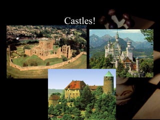 Castles! 