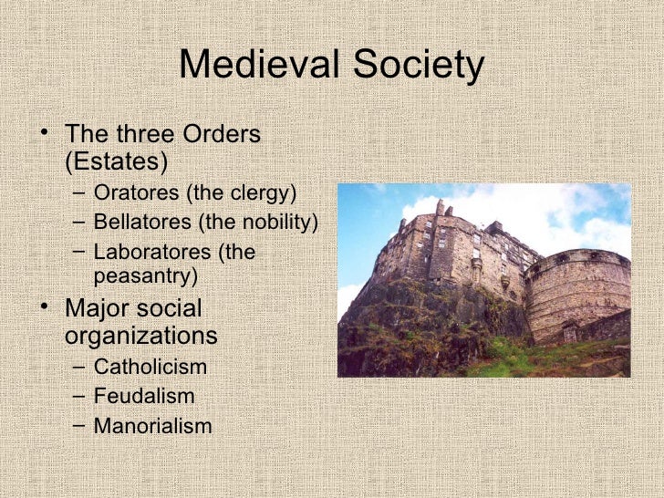 what were the three estates during the middle ages what were the three estates during the middle ages