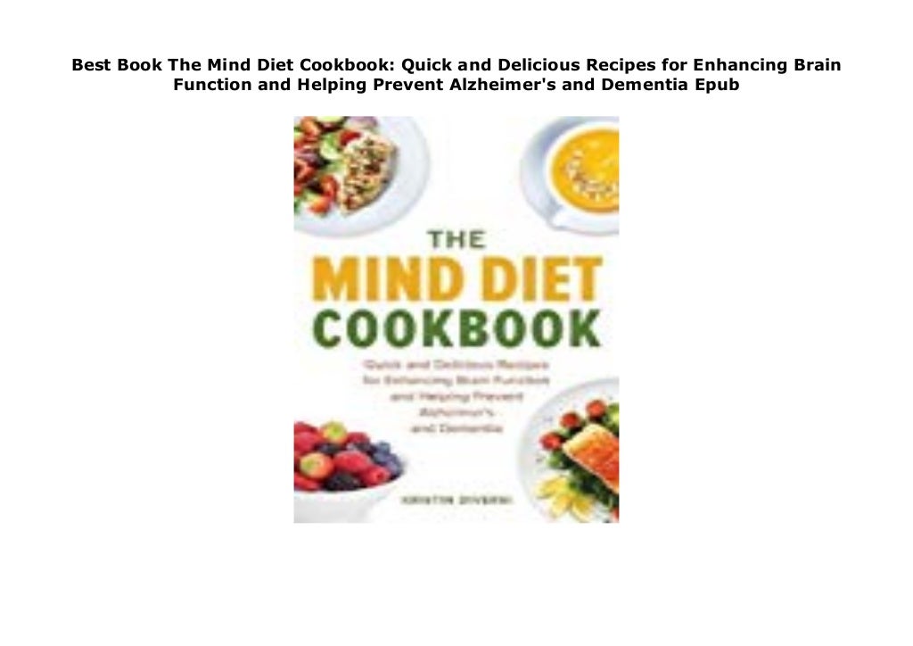 Best Book The Mind Diet Cookbook: Quick and Delicious Recipes for Enh…