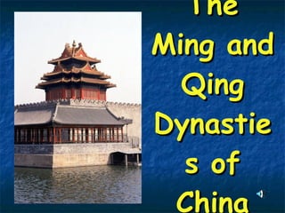 The Ming and Qing Dynasties of China 