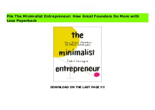 DOWNLOAD ON THE LAST PAGE !!!!
Download Here https://ebooklibrary.solutionsforyou.space/?book=0593192397 Pay attention.--Jason Fried A revolutionary roadmap for building startups that go the distance Cracks are forming in the myth of the VC-funded, IPO-driven billion-dollar company. They're unprofitable, unethical, and unsustainable--so why bother chasing unicorns? The Minimalist Entrepreneur is the manifesto for a new generation of founders who would rather build great companies than big ones.Packed with hard-won, battle-tested lessons from Lavingia's own journey of building Gumroad, The Minimalist Entrepreneur teaches founders how to start from anywhere to build any kind of software-enabled business. You will learn how to:- resist investments that set you up to fail - run a tight ship amid the rise of the gig economy and remote work - develop and release products without failing fast or often - get to profitability and stay there.The Minimalist Entrepreneur offers essential knowledge for every founder aspiring to build a business worth building. Read Online PDF The Minimalist Entrepreneur: How Great Founders Do More with Less Read PDF The Minimalist Entrepreneur: How Great Founders Do More with Less Download Full PDF The Minimalist Entrepreneur: How Great Founders Do More with Less
File The Minimalist Entrepreneur: How Great Founders Do More with
Less Paperback
 