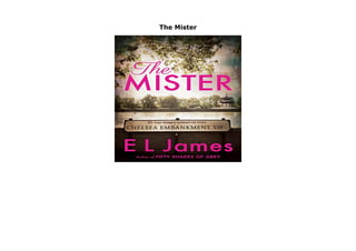 The Mister
The Mister by E L James none click here https://newsaleplant101.blogspot.com/?book=1984898329
 