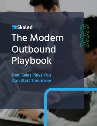 The Modern
Outbound
Playbook
Real Sales Plays You
Can Start Tomorrow
 