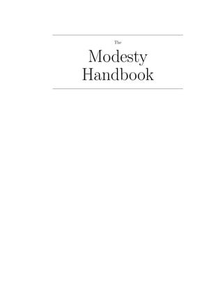The



 Modesty
Handbook
 