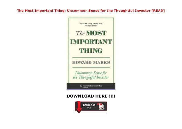 The Most Important Thing Uncommon Sense For The Thoughtful Investor