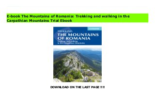 DOWNLOAD ON THE LAST PAGE !!!!
Download Here https://ebooklibrary.solutionsforyou.space/?book=1852849487 This guide describes 27 short treks of 2-6 days and 10 day walks in the mountains of Romania. Although there is a slight focus on Transylvania, most of the main massifs are included, with chapters covering the Mountains of Maramures, the Eastern Carpathians, the mountains around Brasov, the Fagaras, the region between the Olt and the Jiu, the Retezat, the mountains of Banat and the Apuseni. Also included is an ascent of Moldoveanu, Romania's highest peak at 2544m. There is a wealth of advice to help you plan your trip and organise the logistics of your walk or trek. Some routes avail of the network of mountain huts; others offer opportunities to camp in attractive wild locations. Overviews and a route summary table make it easy to choose an appropriate excursion. Each route includes clear description and mapping, as well as notes on accommodation and access (some can be accessed by public transport, although others require either pre-arranged pick-up or hitchhiking). There are fascinating insights into Romania's colourful culture and history and appendices containing hut listings, useful contacts and a helpful glossary. The graded routes are as varied as Romania's diverse landscapes. They take in rolling hills, craggy karst peaks, glacial lakes and Europe's last virgin forests, with other highlights including Transylvanian castles, wooden churches, the Piatra Craiului ridge and the spectacular Sapte Scari (Seven Ladders) and Turda Gorges. Historic towns such as the medieval towns of Brasov and Sibiu and the spa resort of Vatra Dornei offer easy access to the mountains; other routes visit remote villages that have changed little over the centuries, where self-sufficiency is still very much the way of life. All in all, the guide is a perfect companion to discovering the unspoilt beauty of Romania's enchanting mountain regions. Download Online PDF The Mountains of Romania: Trekking and walking in the Carpathian
Mountains Read PDF The Mountains of Romania: Trekking and walking in the Carpathian Mountains Download Full PDF The Mountains of Romania: Trekking and walking in the Carpathian Mountains
E-book The Mountains of Romania: Trekking and walking in the
Carpathian Mountains Trial Ebook
 