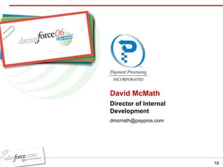 David McMath Director of Internal  Development [email_address] 