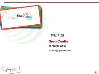 Sean Coutts Director of IS  [email_address] 