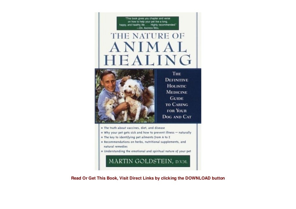 The Nature of Animal Healing The Definitive Holistic Medicine Guide