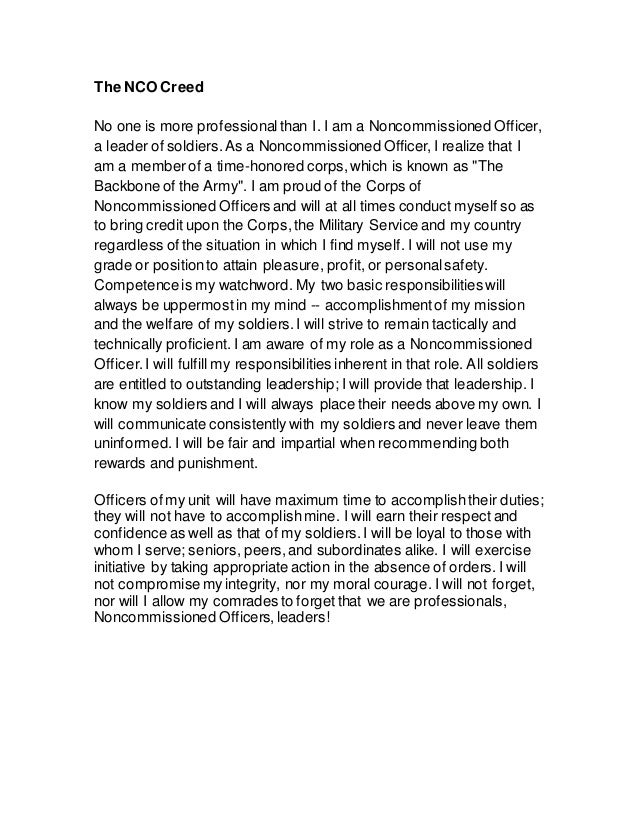 disrespect non commissioned officer and soldiers creed Creed of the noncommissioned officer no one is more professional than i i am a noncommissioned officer, a leader of soldiers as a noncommissioned officer, i realize that i am a member. disrespect non commissioned officer and soldiers creed Creed of the noncommissioned officer no one is more professional than i i am a noncommissioned officer, a leader of soldiers as a noncommissioned officer, i realize that i am a member.