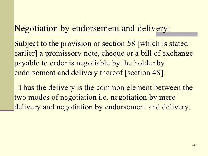 Order paper is negotiated by the endorsement of the holder and delivery
