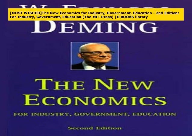 Government Education The New Economics for Industry