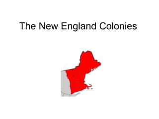The New England Colonies 