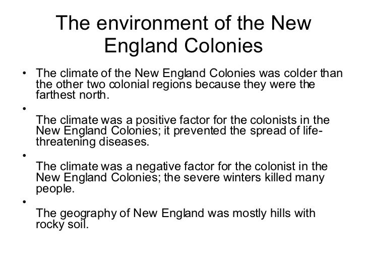 What is the geography of the New England colonies?