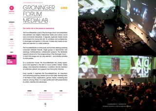 www.virtueelplatform.nl/the-new-explorers




                 Groninger
                 Forum
  MEDIALAB

 since 2010


...