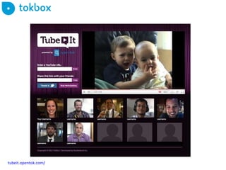 tubeit.opentok.com / 