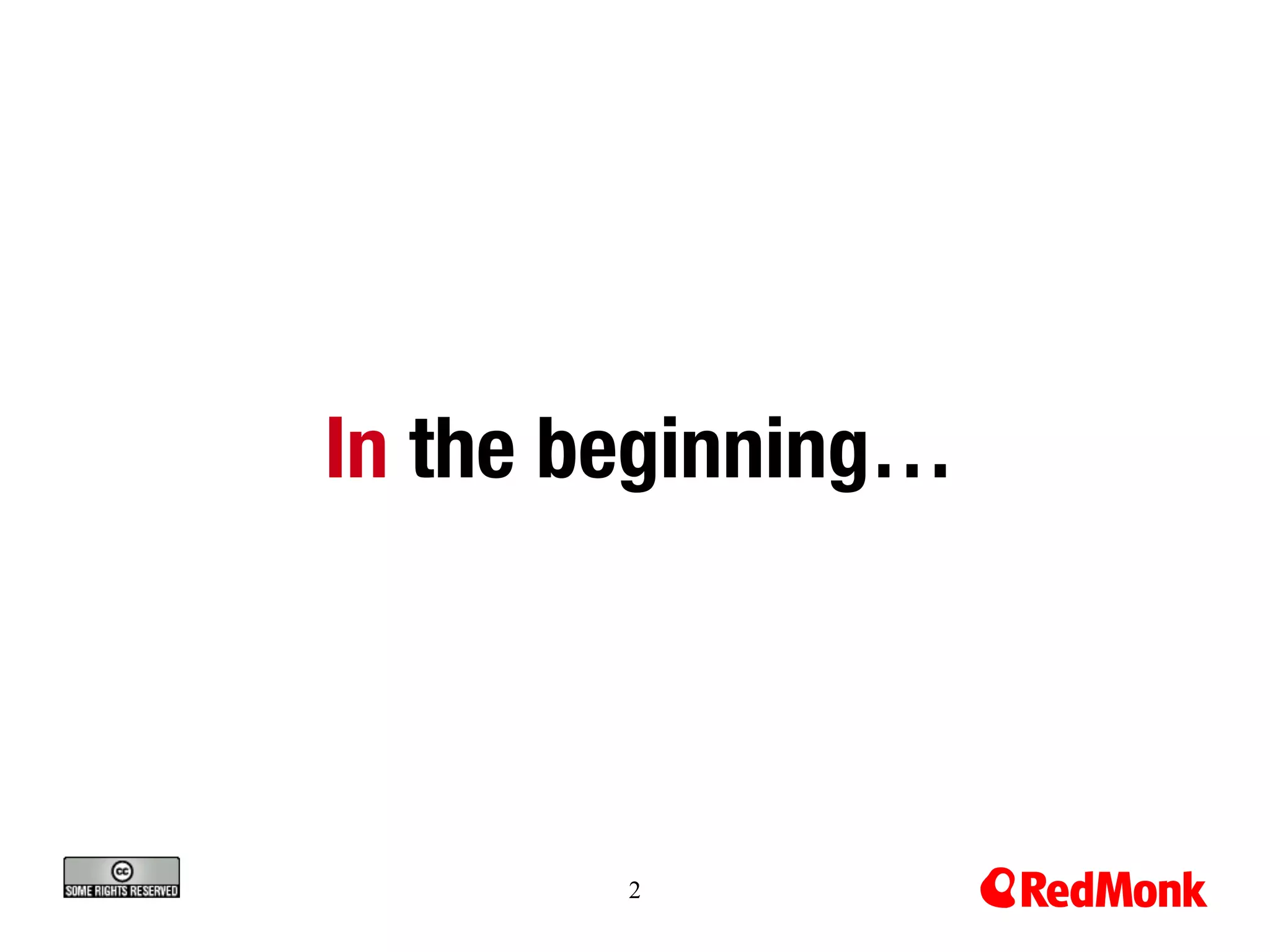 In the beginning…



        2
 