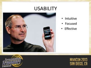 USABILITY
            • Intuitive
            • Focused
            • Effective
 