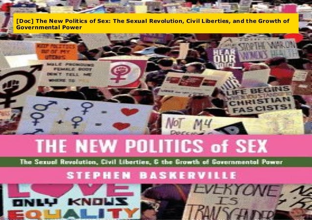 Doc The New Politics Of Sex The Sexual Revolution Civil Liberties And The Growth Of