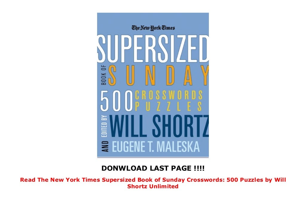 Read The New York Times Supersized Book Of Sunday Crosswords 500 