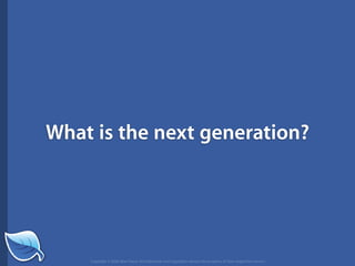The Next Generation of the Mobile Web