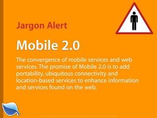 The Next Generation of the Mobile Web
