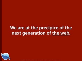 The Next Generation of the Mobile Web