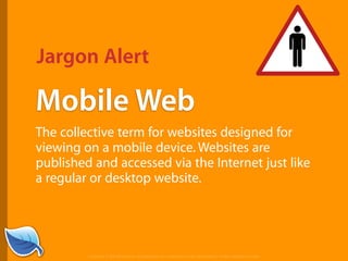 The Next Generation of the Mobile Web