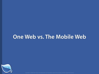 The Next Generation of the Mobile Web