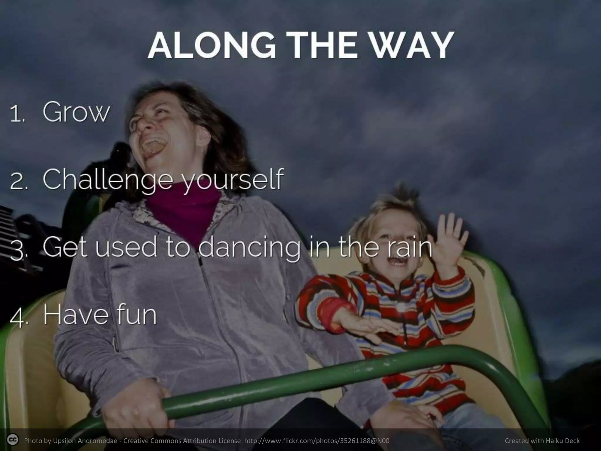 Photo by Upsilon Andromedae - Creative Commons Attribution License http://www.flickr.com/photos/35261188@N00
Created with Haiku Deck