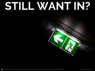 Photo by Enthuan - Creative Commons Attribution-NonCommercial License http://www.flickr.com/photos/50484557@N04

Created with Haiku Deck

 