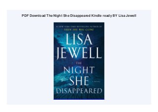 PDF Download The Night She Disappeared Kindle ready BY Lisa Jewell
 