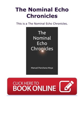 The Nominal Echo
Chronicles
This is a The Nominal Echo Chronicles.
 