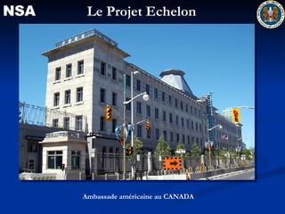 NSA Le Projet Echelon Ambassade américaine au CANADA 