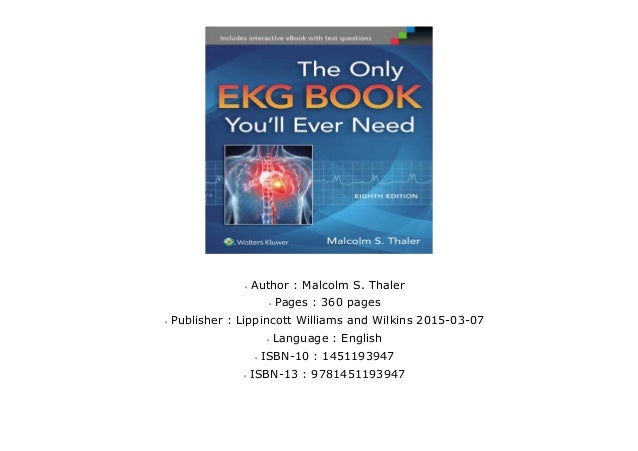 [BEST SELLING]#1 The Only EKG Book You ll Ever Need (Thaler, Only EKG