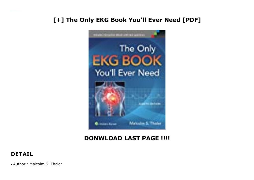 The Only EKG Book You'll Ever Need [PDF]