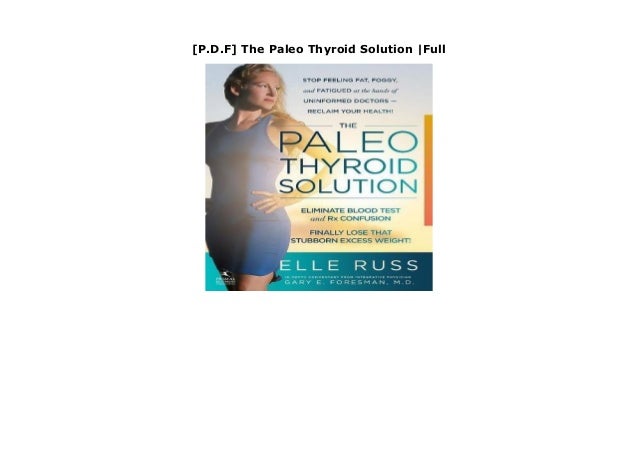 Pdf The Paleo Thyroid Solution Full - 