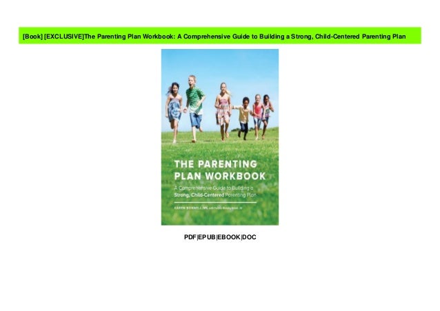[EXCLUSIVE]The Parenting Plan Workbook A Comprehensive
