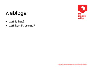 weblogs  wat is het? wat kan ik ermee? 