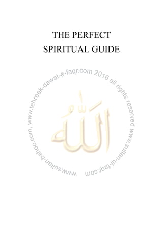 THE PERFECT
SPIRITUAL GUIDE
 