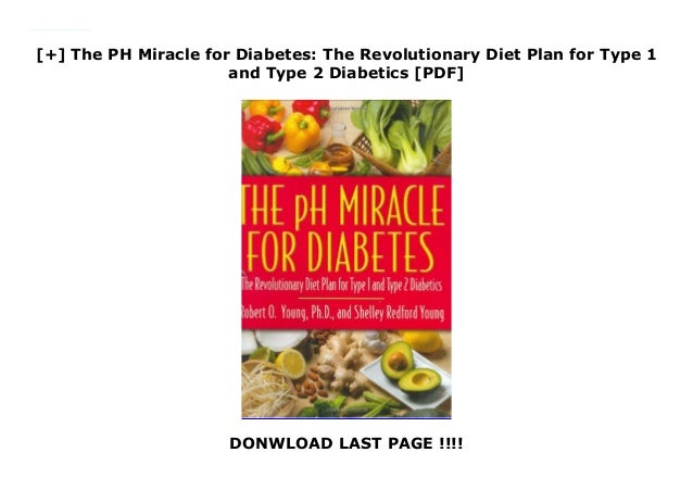 The Ph Miracle For Diabetes The Revolutionary Diet Plan For Type