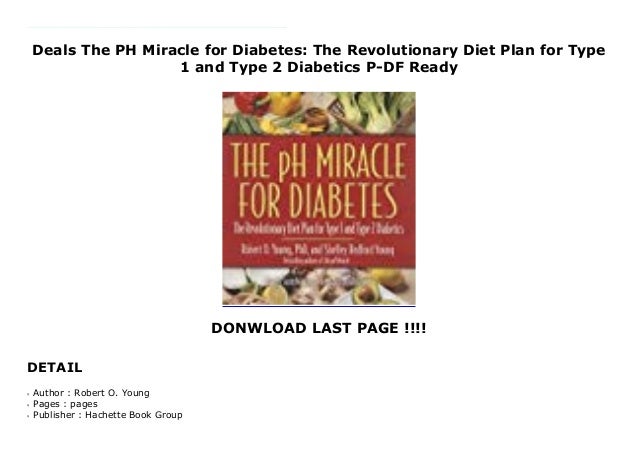 Deals The Ph Miracle For Diabetes The Revolutionary Diet Plan For