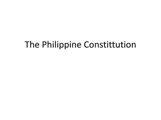 The Philippine Constittution
 