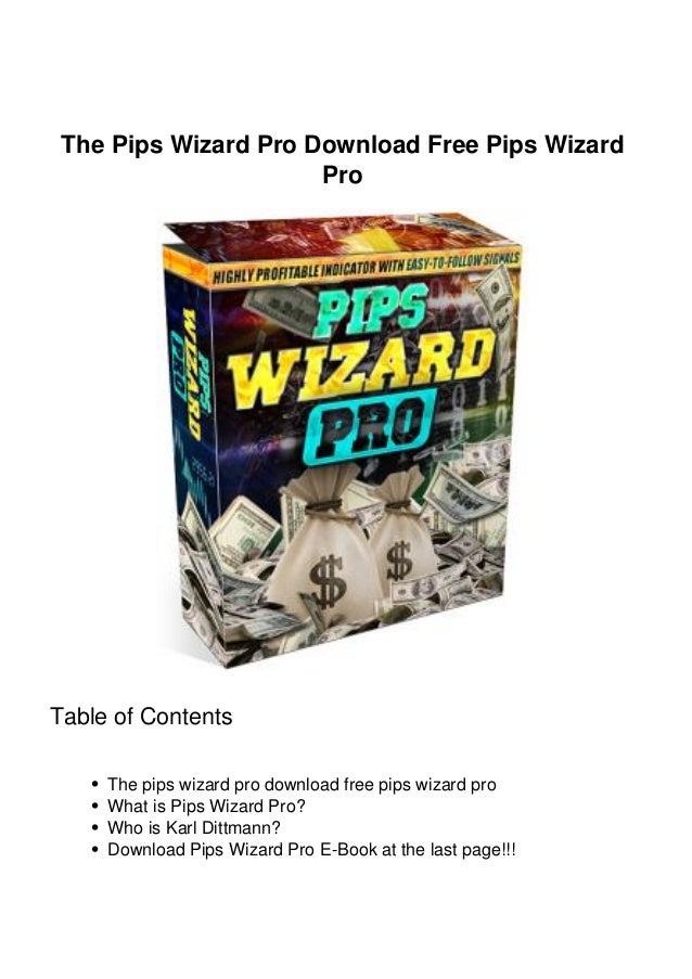 The Pips Wizard Pro Download Free Pips Wizard Pro - 