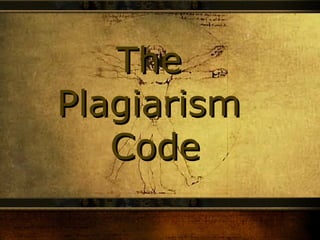 The  Plagiarism  Code 