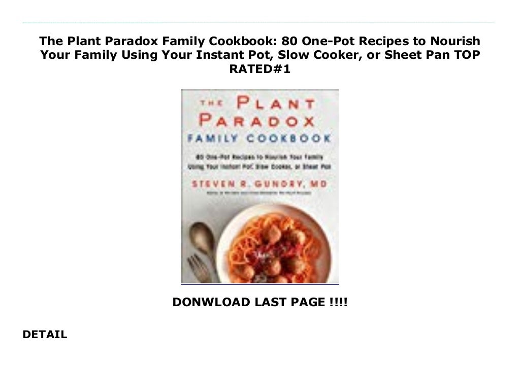 The Plant Paradox Family Cookbook 80 OnePot Recipes to